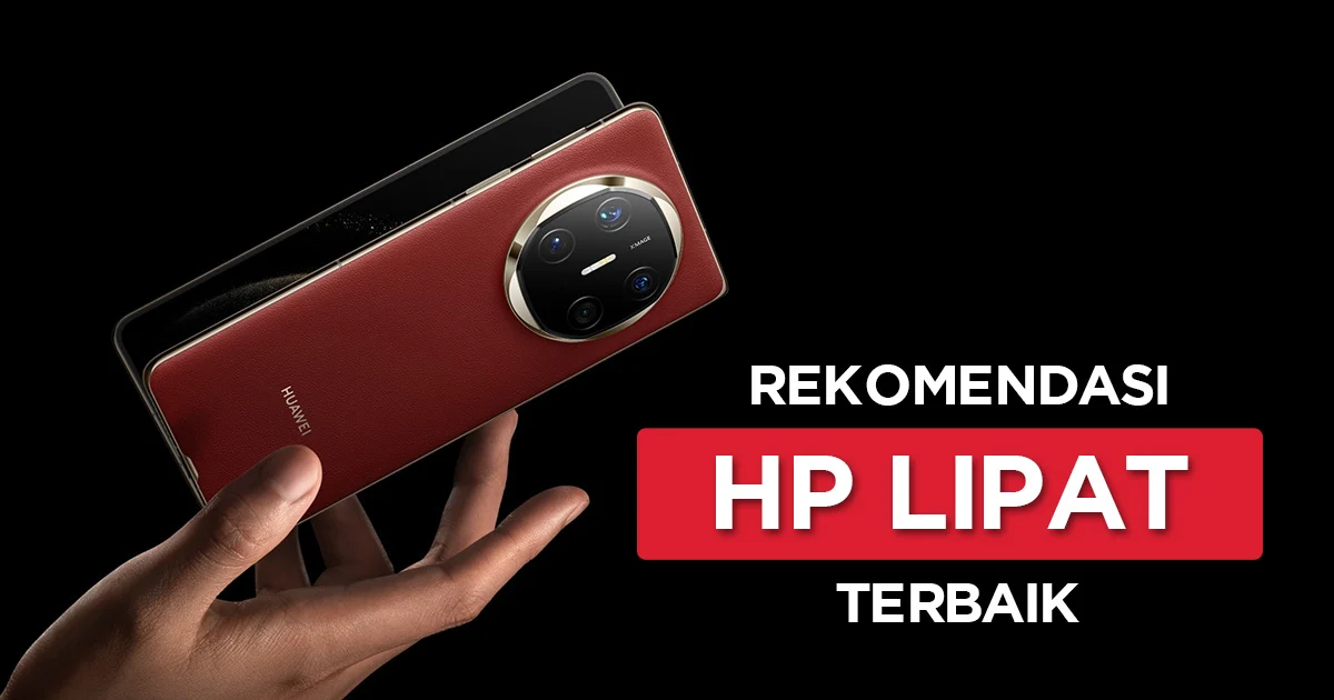 Rekomendasi Handphone Lipat Terbaik 2025