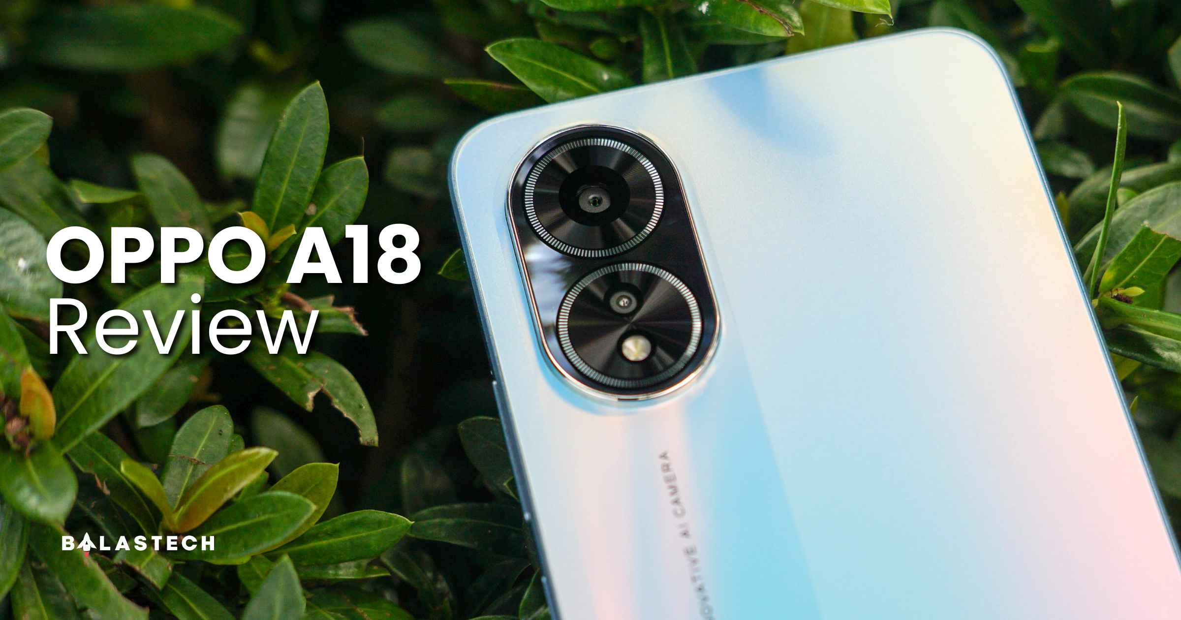 Oppo A18 Smartphone Terjangkau Dengan Fitur Lengkap